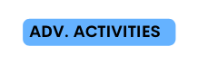 adv ACtiviTies