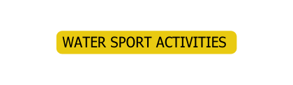 Water sport activities